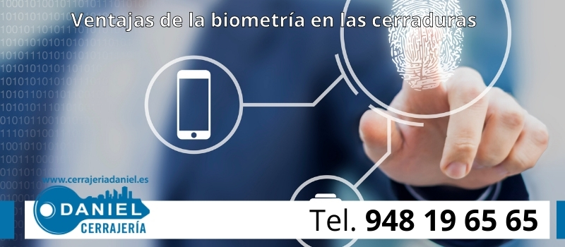 ventajas cerraduras biometricas en pamplona desde cerrajeria daniel ventajas cerraduras biometricas en pamplona desde cerrajeria daniel