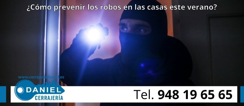 Cómo prevenir robos en casas este verano en Pamplona desde Seguridad Daniel Cómo prevenir robos en casas este verano en Pamplona desde Seguridad Daniel