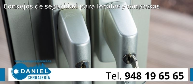 consejos de Cerrajería Daniel evitar robos en locales comerciales de Pamplona consejos de Cerrajería Daniel evitar robos en locales comerciales de Pamplona