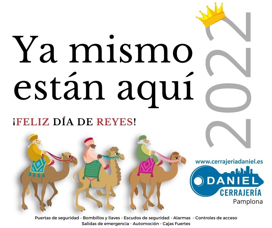 Felices Reyes Magos para Pamplona de Seguridad Daniel Felices Reyes Magos para todo Pamplona desde Seguridad Daniel